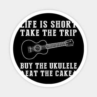 Ukulele Serenade: Strumming through Life's Adventures with Sweet Melodies! Magnet